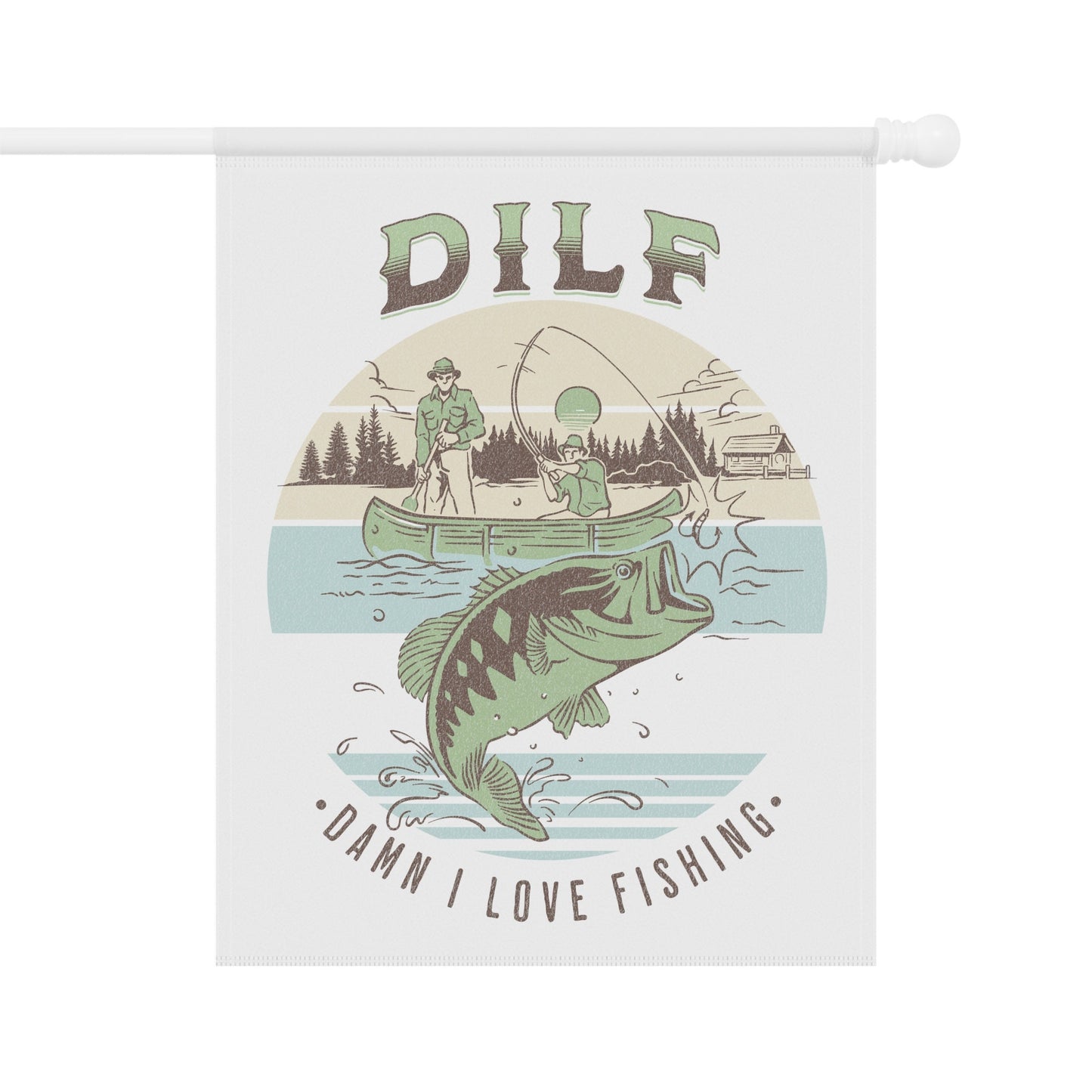 DILF Damn I Love Fishing - Funny Vintage Fishing Flag