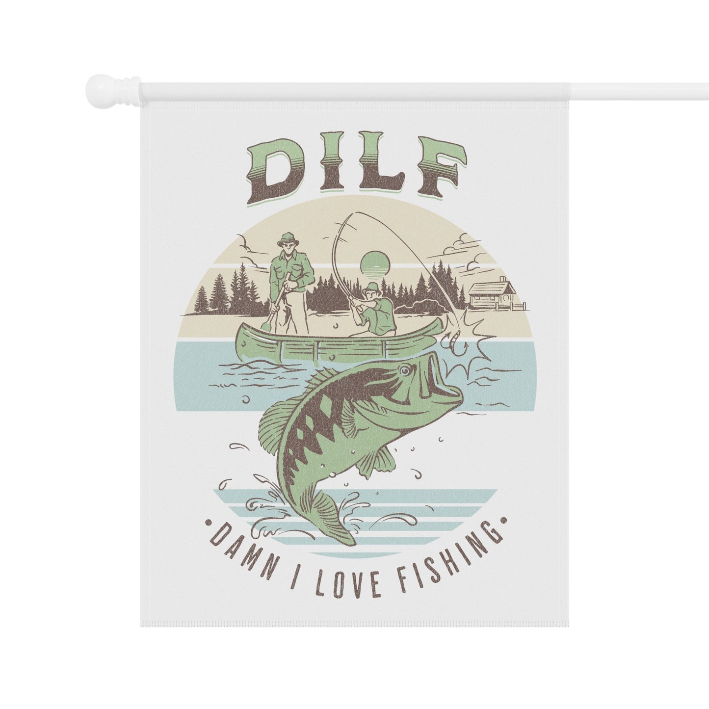 DILF Damn I Love Fishing - Funny Vintage Fishing Flag