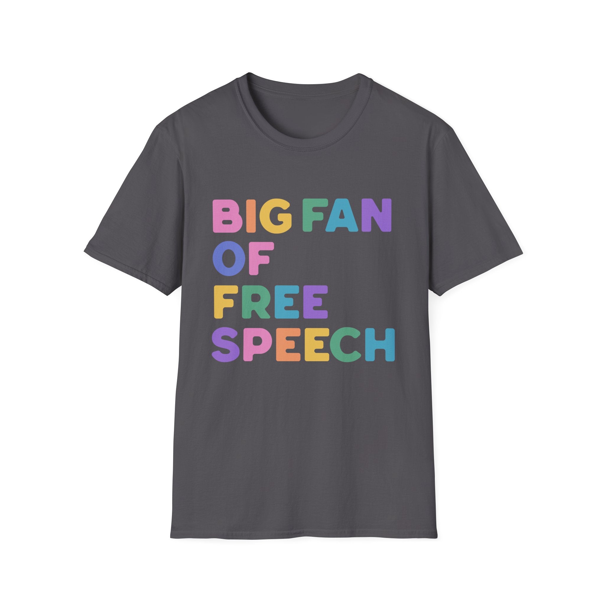 Big Fan of Free Speech T-Shirt