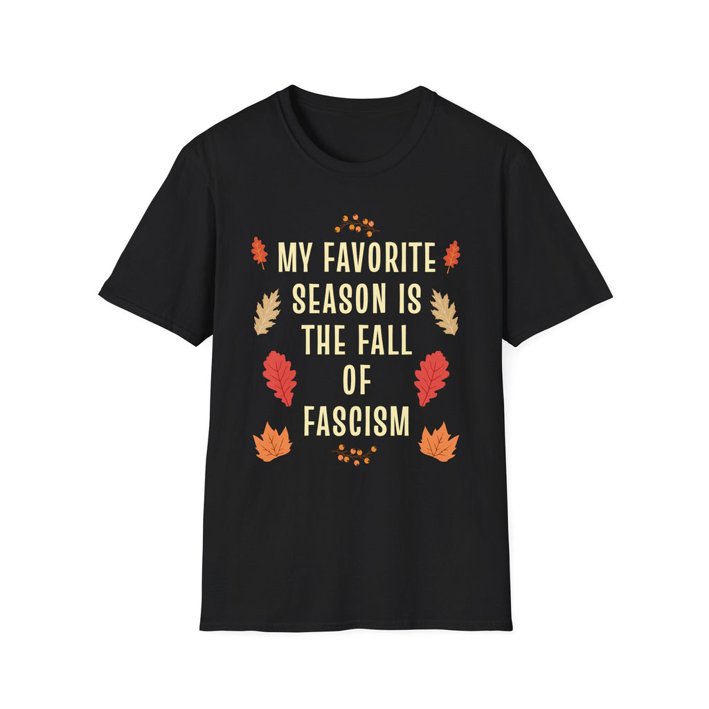 Fall of Fascism Leaves T-Shirt