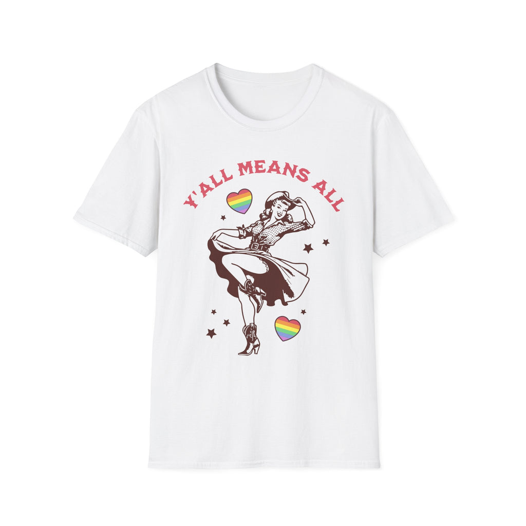 Y'all Means All Cowgirl T-Shirt