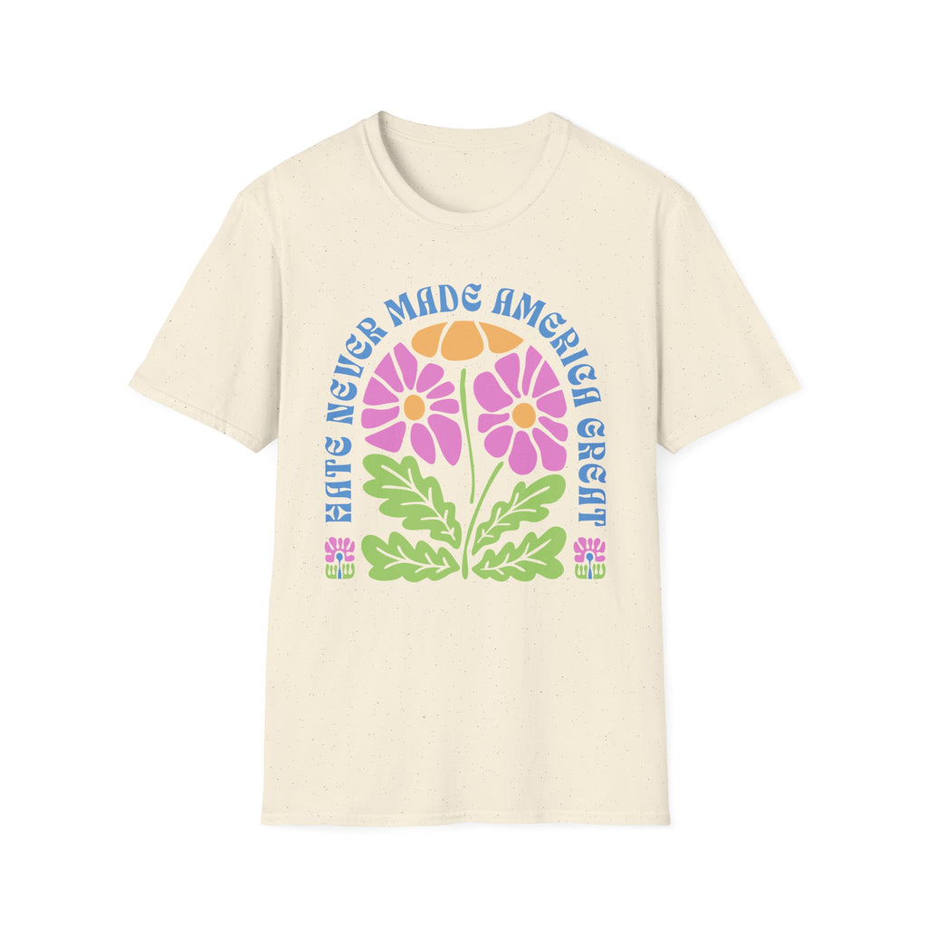Hate Never Made America Great Floral T-Shirt