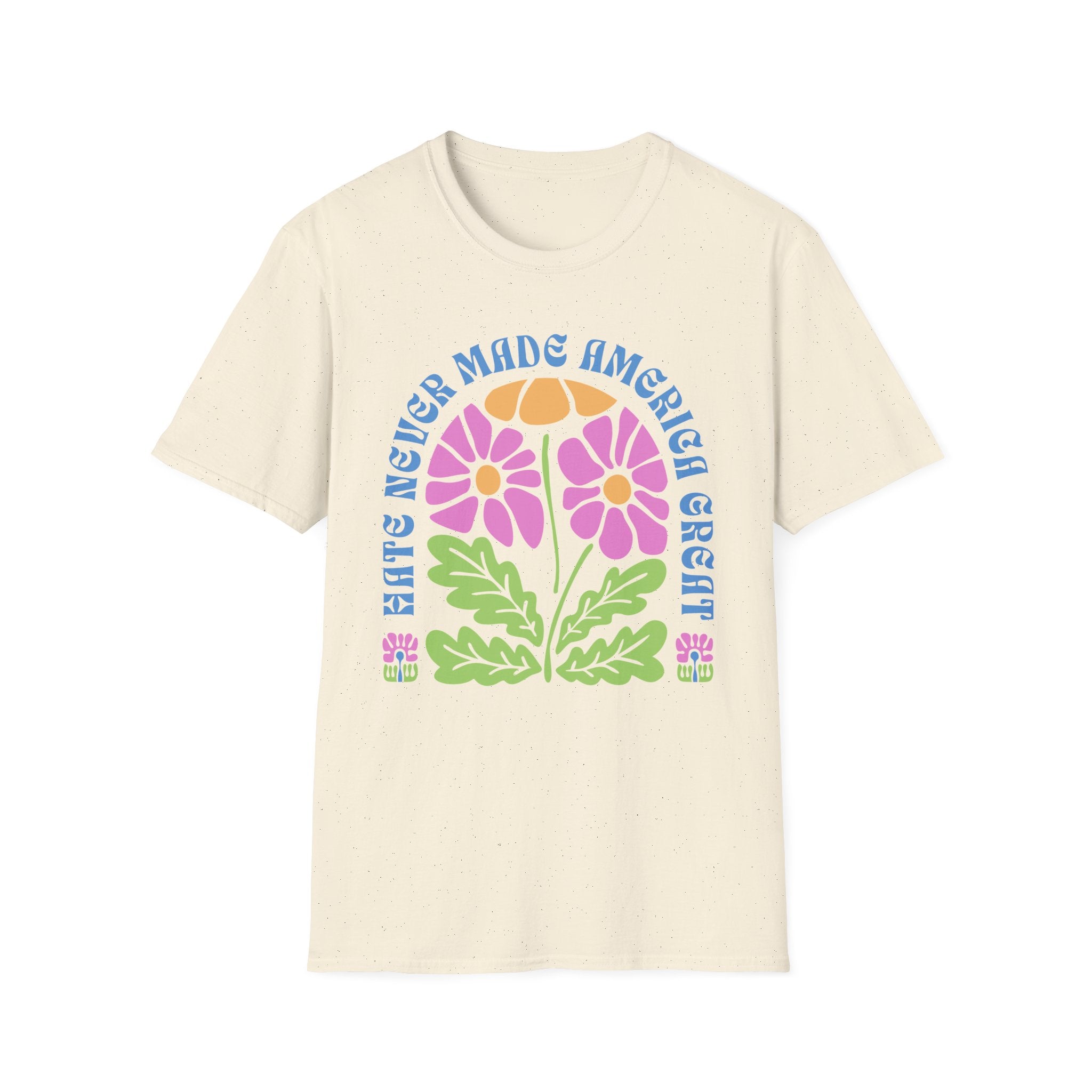 Hate Never Made America Great Floral T-Shirt