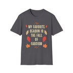 Fall of Fascism Leaves T-Shirt
