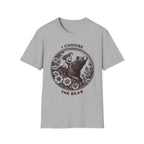 I Choose the Bear T-Shirt