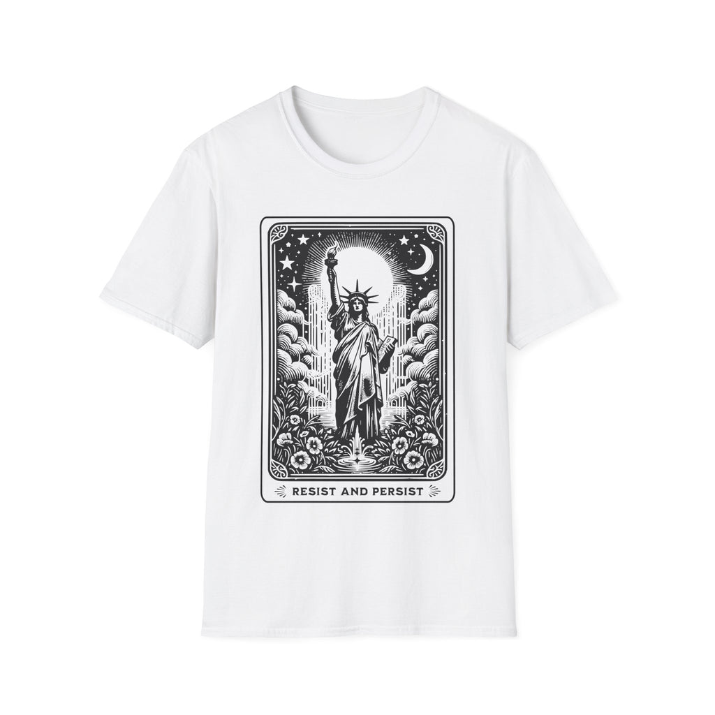 Resist and Persist Statue of Liberty T-Shirt