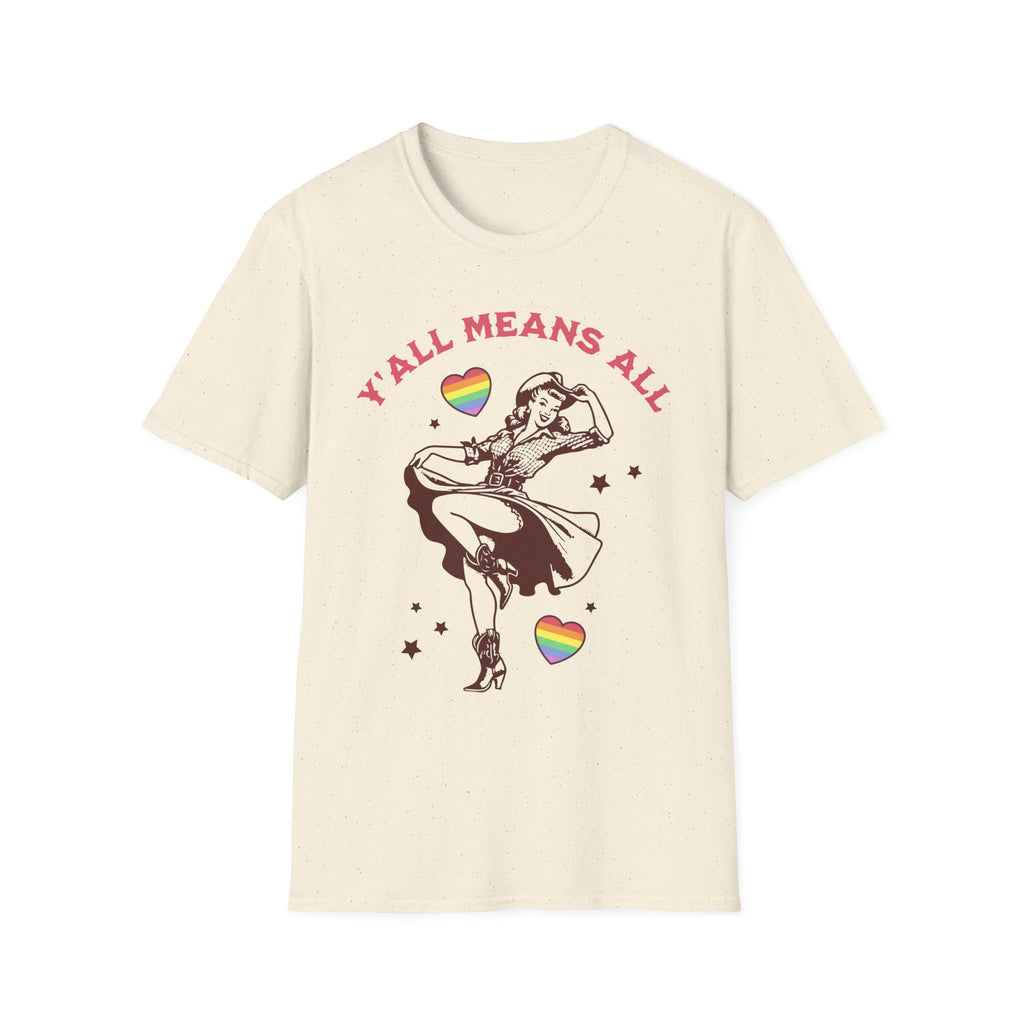 Y'all Means All Cowgirl T-Shirt