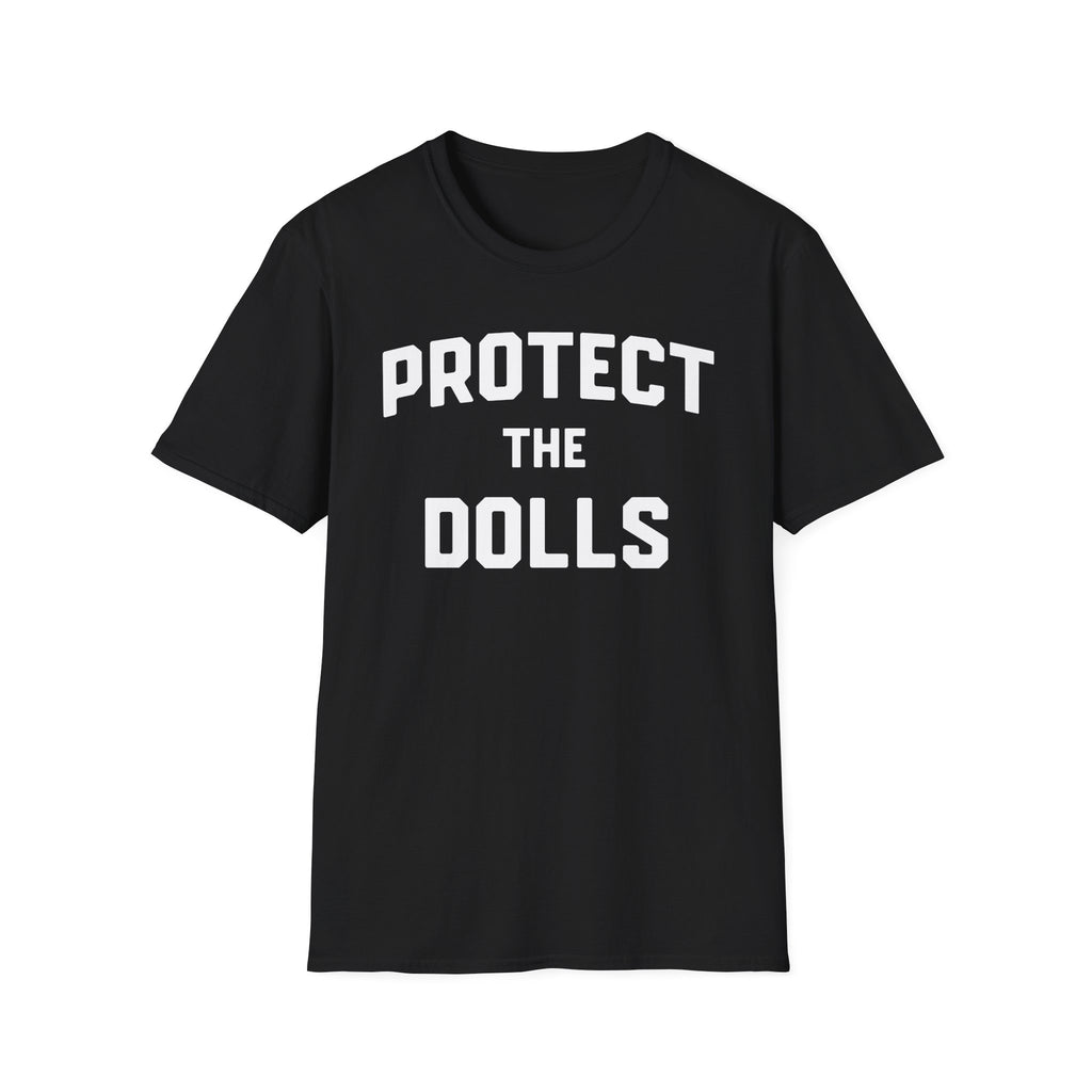 Protect the Dolls T-Shirt