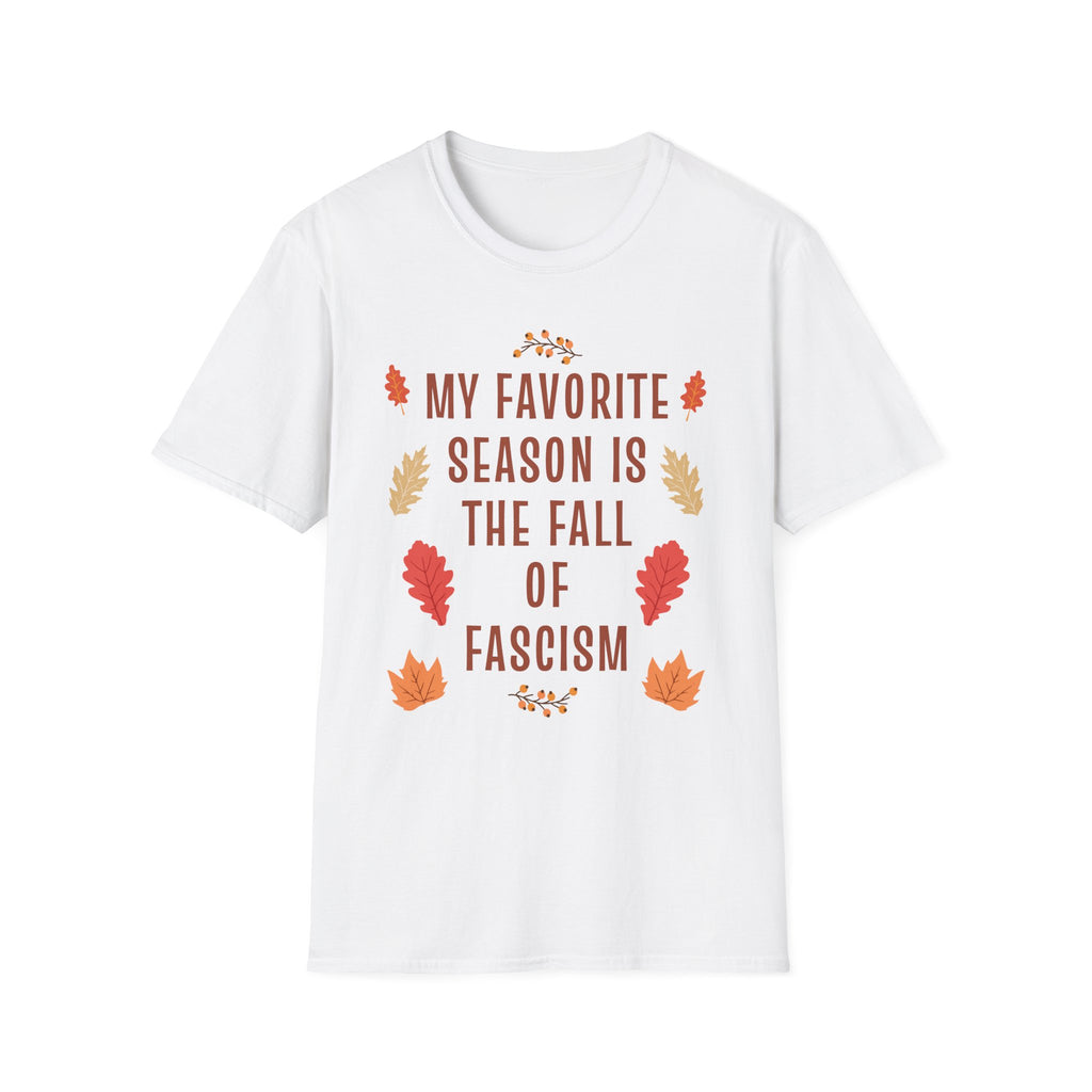 Fall of Fascism Leaves T-Shirt