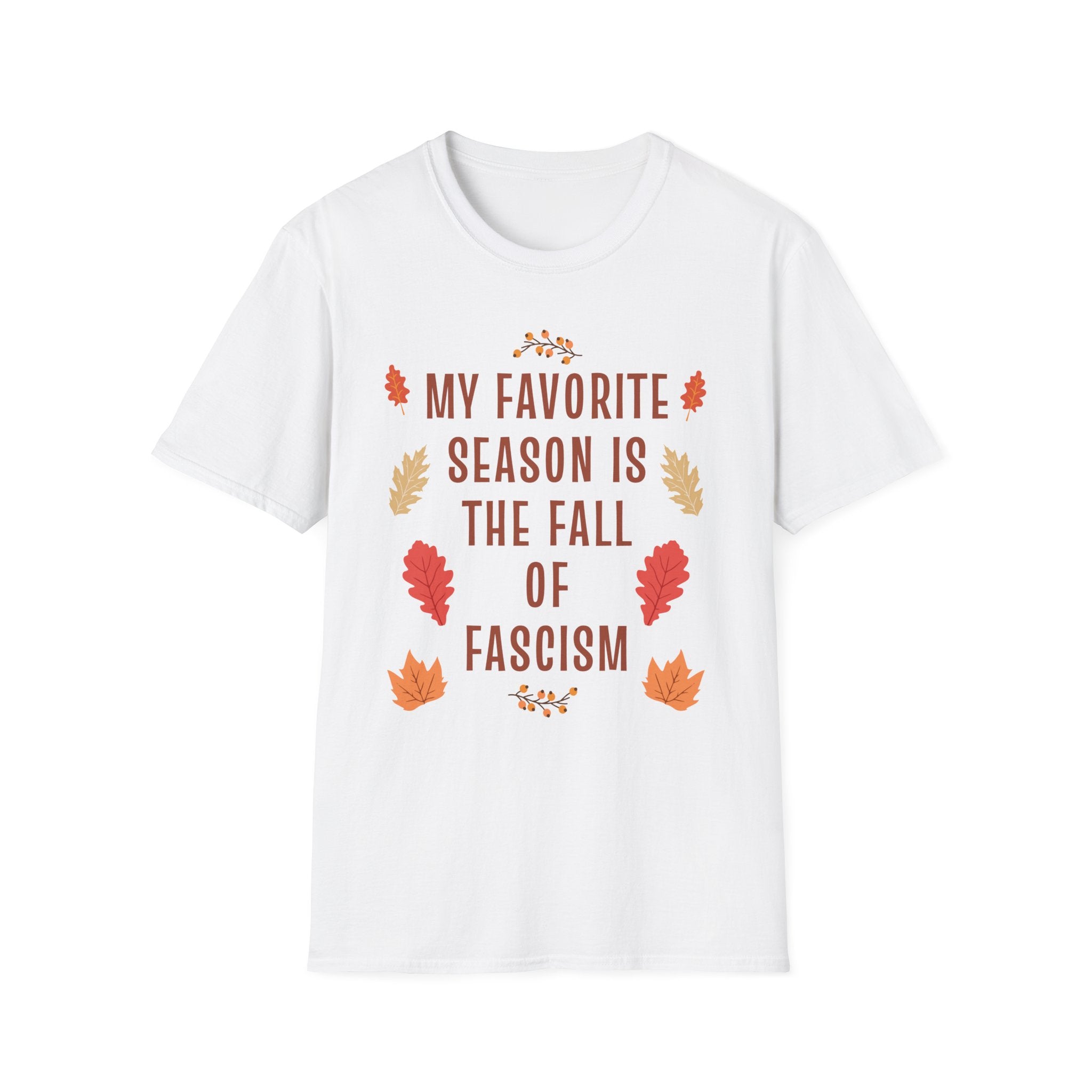 Fall of Fascism Leaves T-Shirt