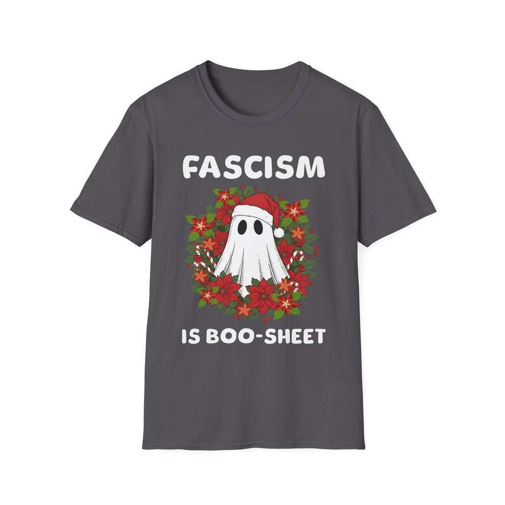 Fascism is Boo-Sheet Christmas T-Shirt...