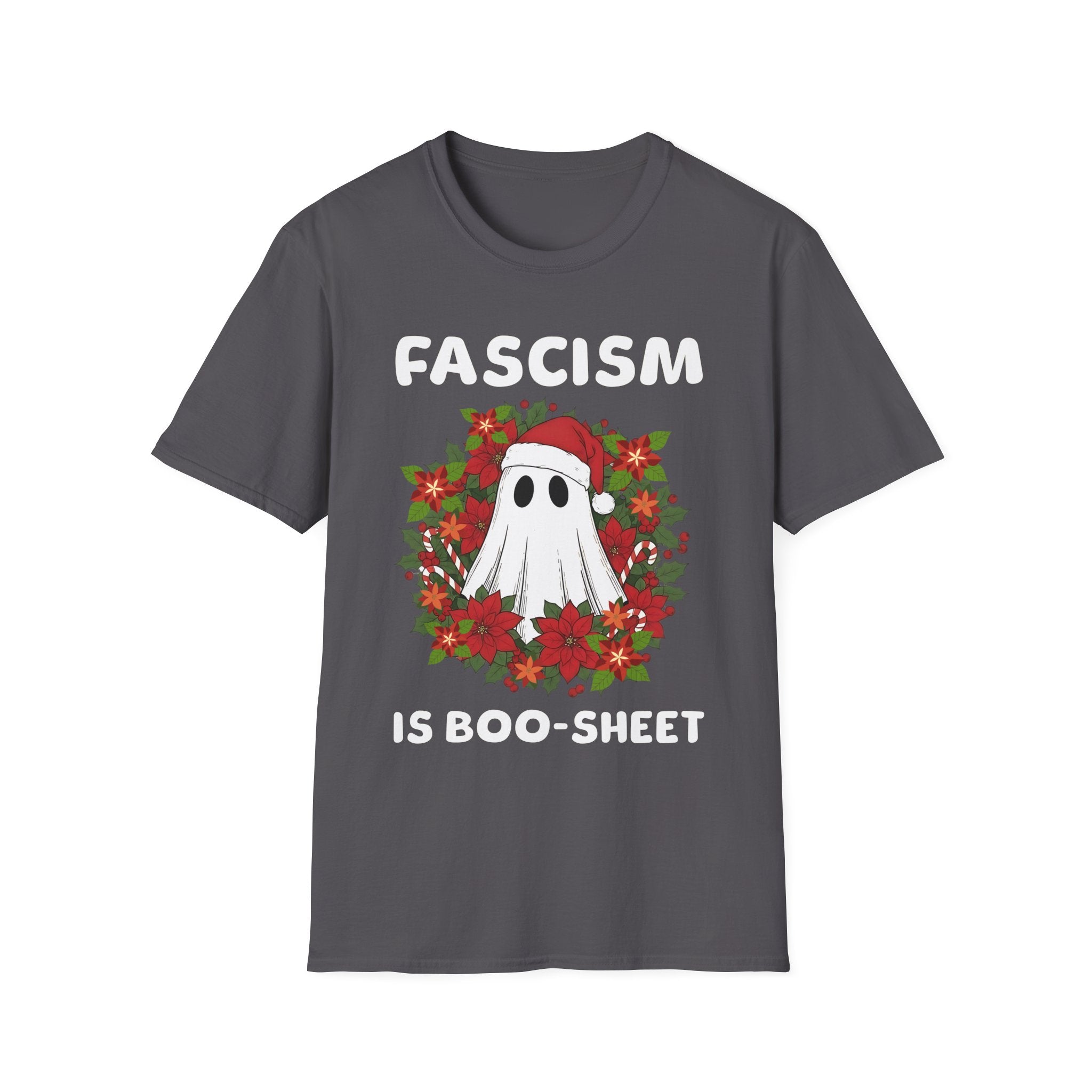 Fascism is Boo-Sheet Christmas T-Shirt...