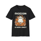 Fascism is Boo-Sheet Pumpkin T-Shirt
