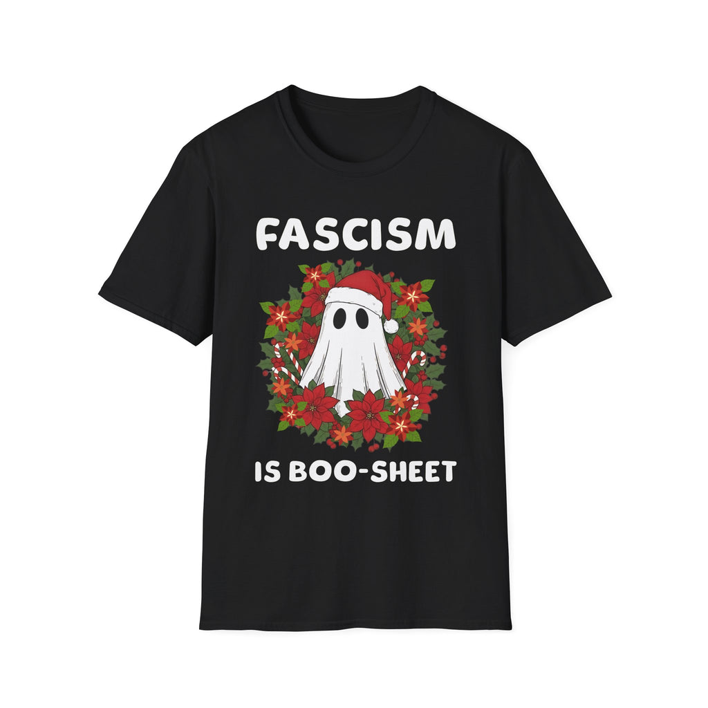 Fascism is Boo-Sheet Christmas T-Shirt...