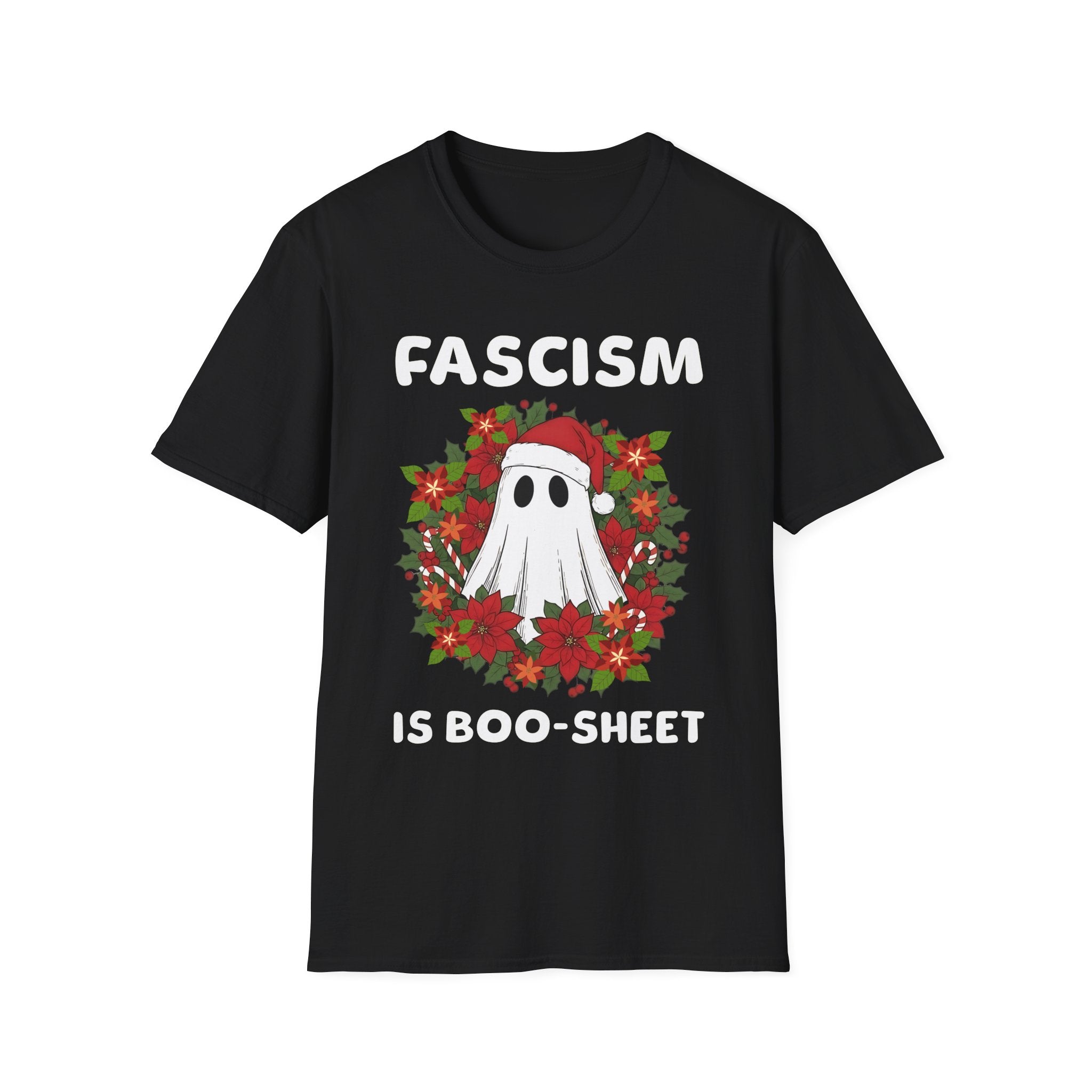 Fascism is Boo-Sheet Christmas T-Shirt...