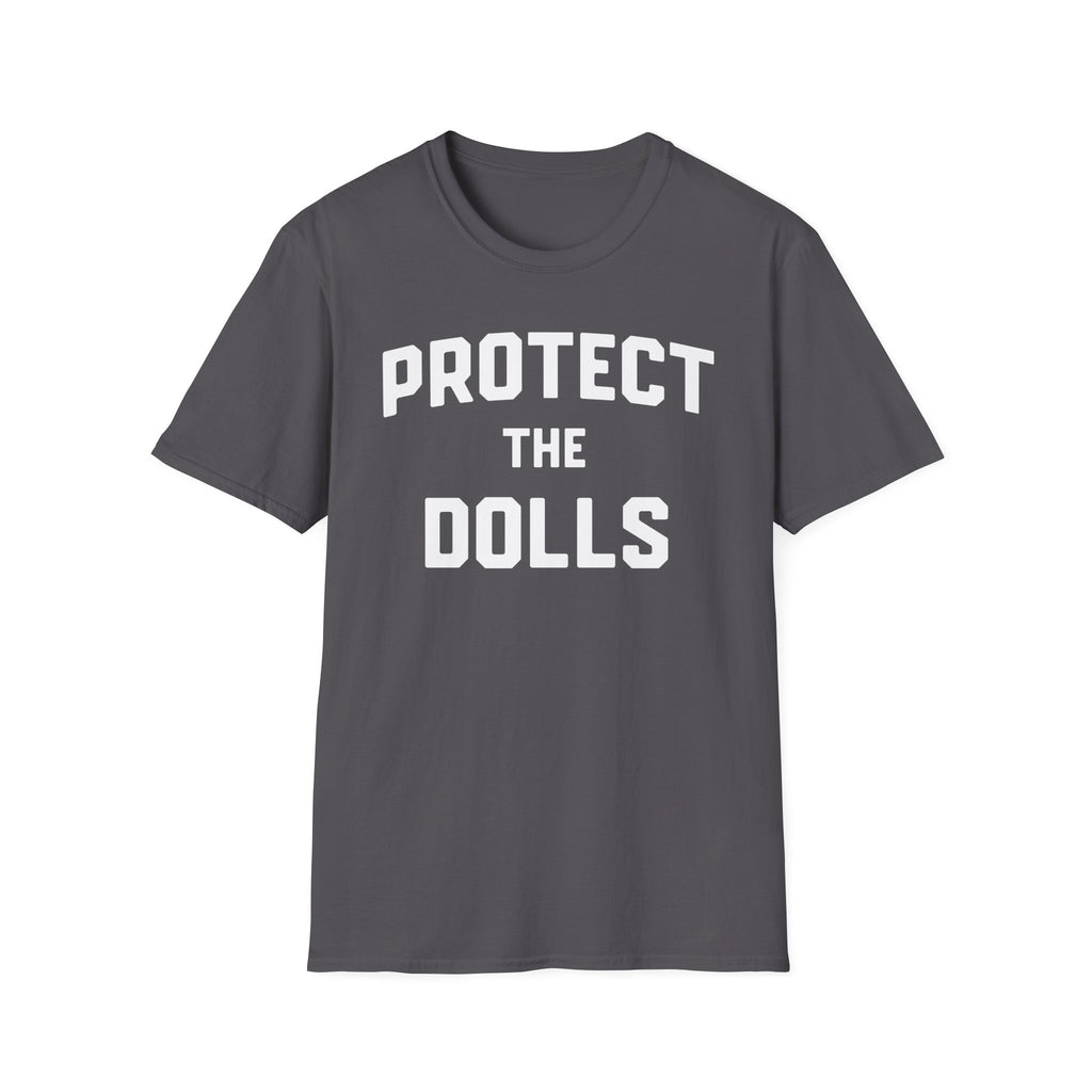 Protect the Dolls T-Shirt