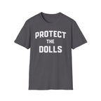 Protect the Dolls T-Shirt