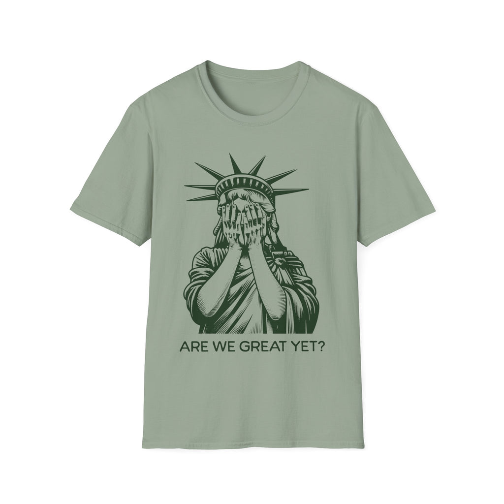 Crying Liberty Are We Great T-Shirt