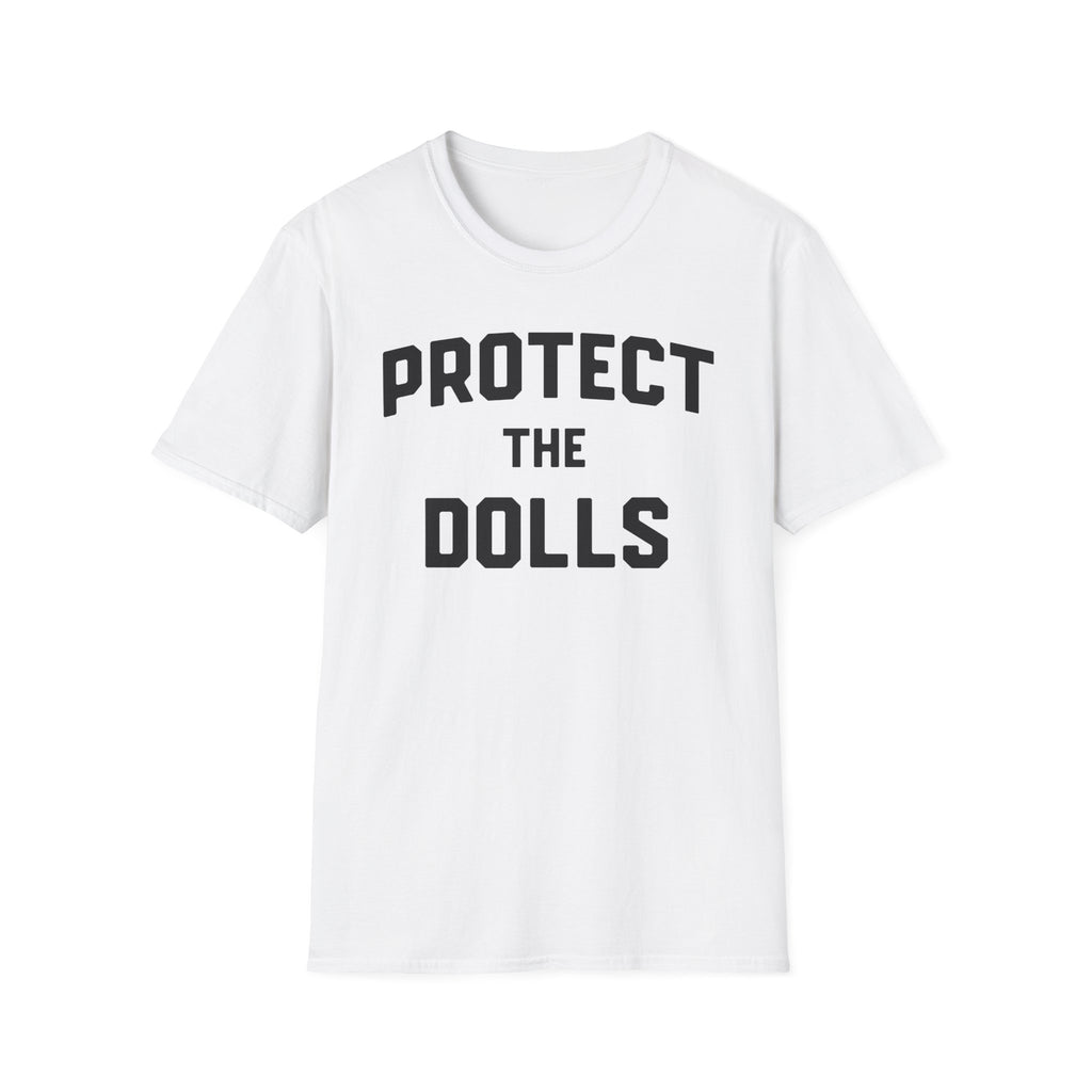Protect the Dolls T-Shirt