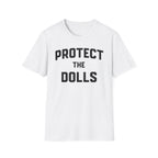 Protect the Dolls T-Shirt