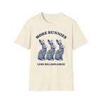 More Bunnies Less Billionaires T-Shirt