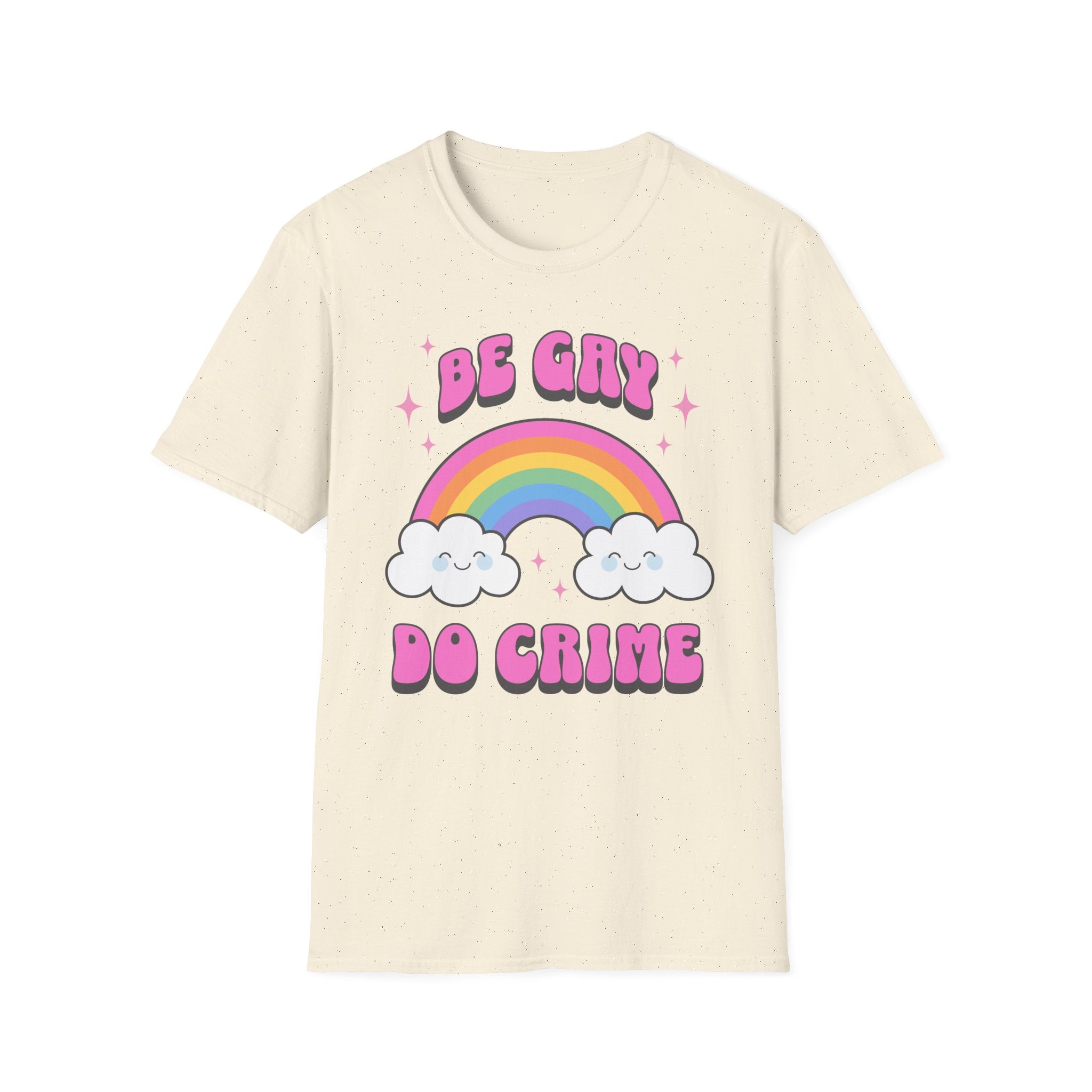 Be Gay do Crime Rainbow T-Shirt