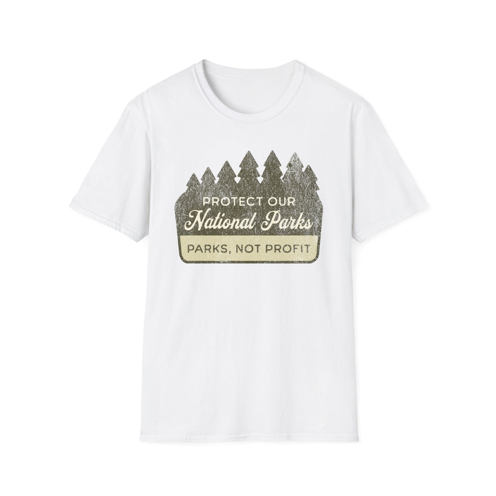 Protect National Parks not Profit Sign T-Shirt