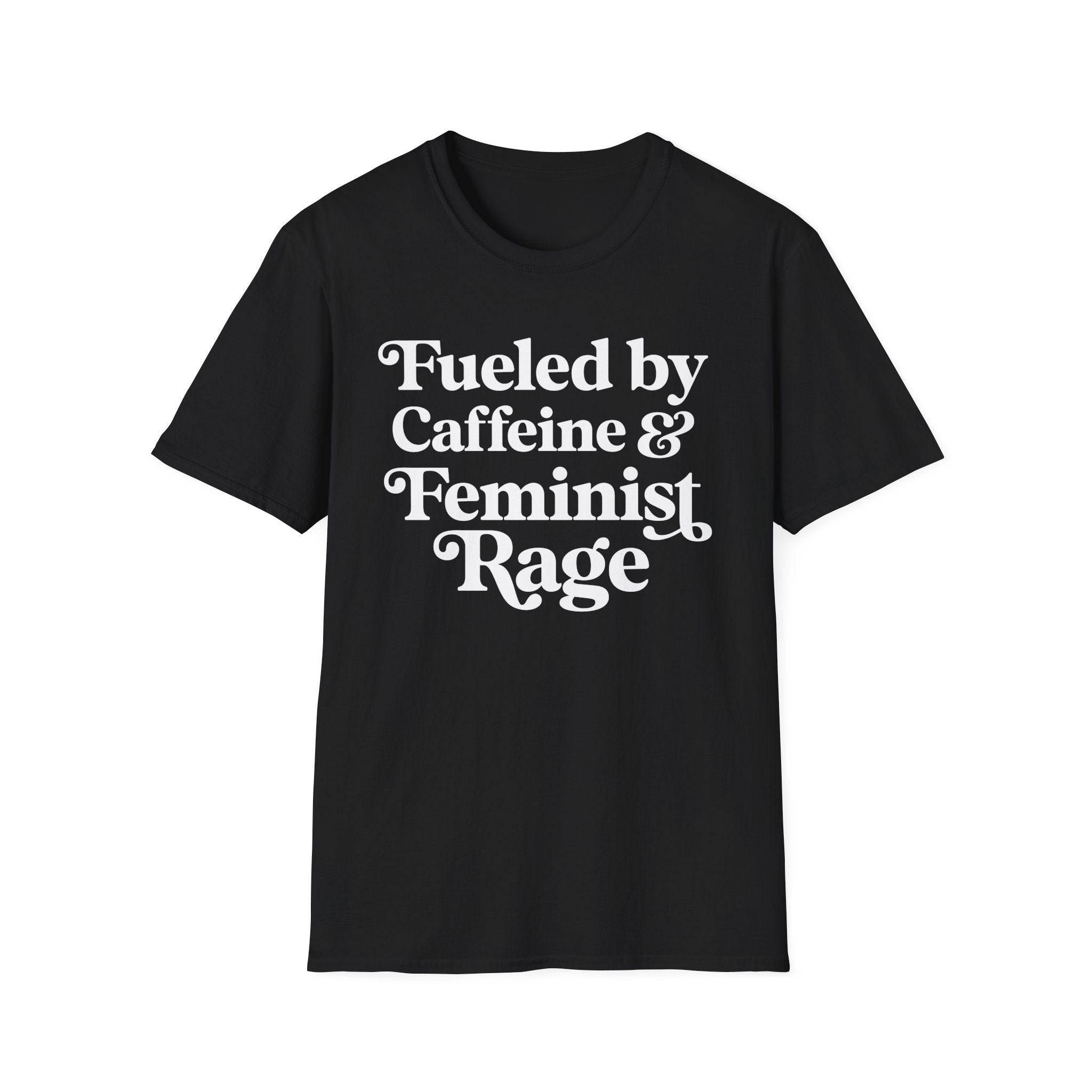 Caffeine and Feminist Rage T-Shirt