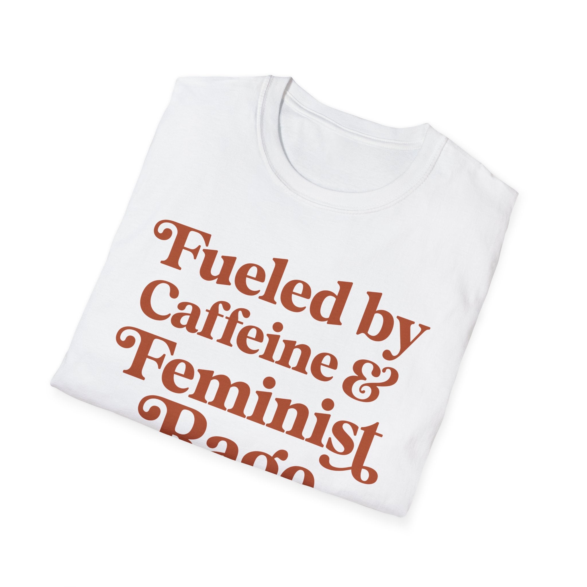 Caffeine and Feminist Rage T-Shirt