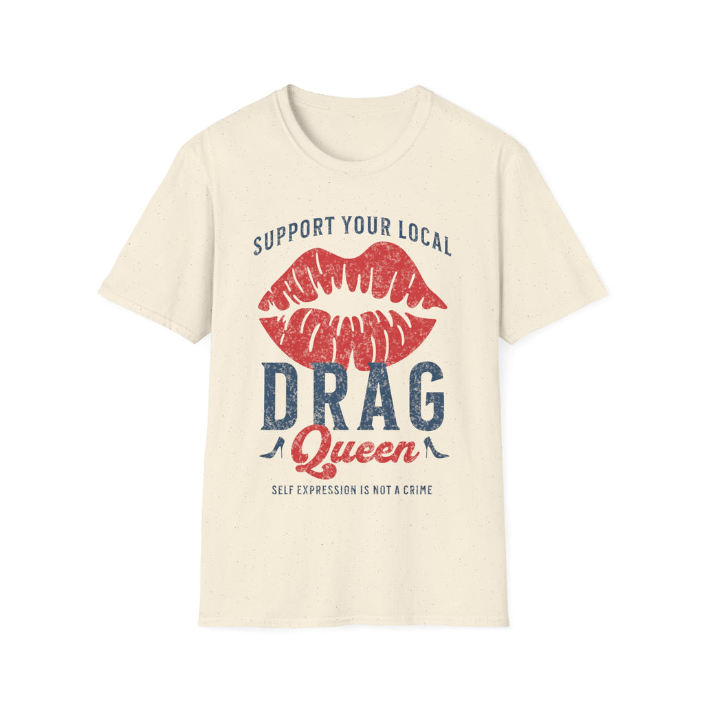 Support Your Local Drag Queen Lips T-Shirt