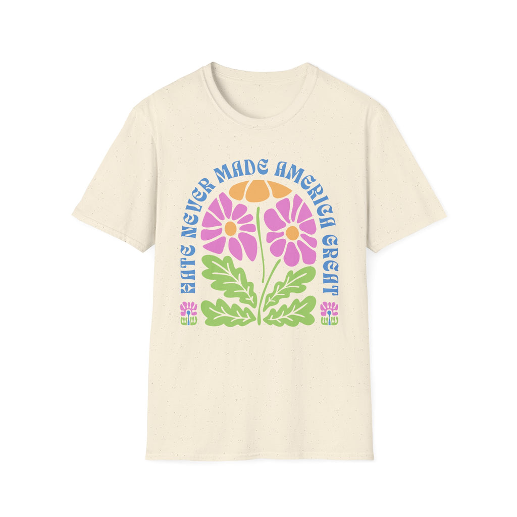 Hate Never Made America Great Floral T-Shirt