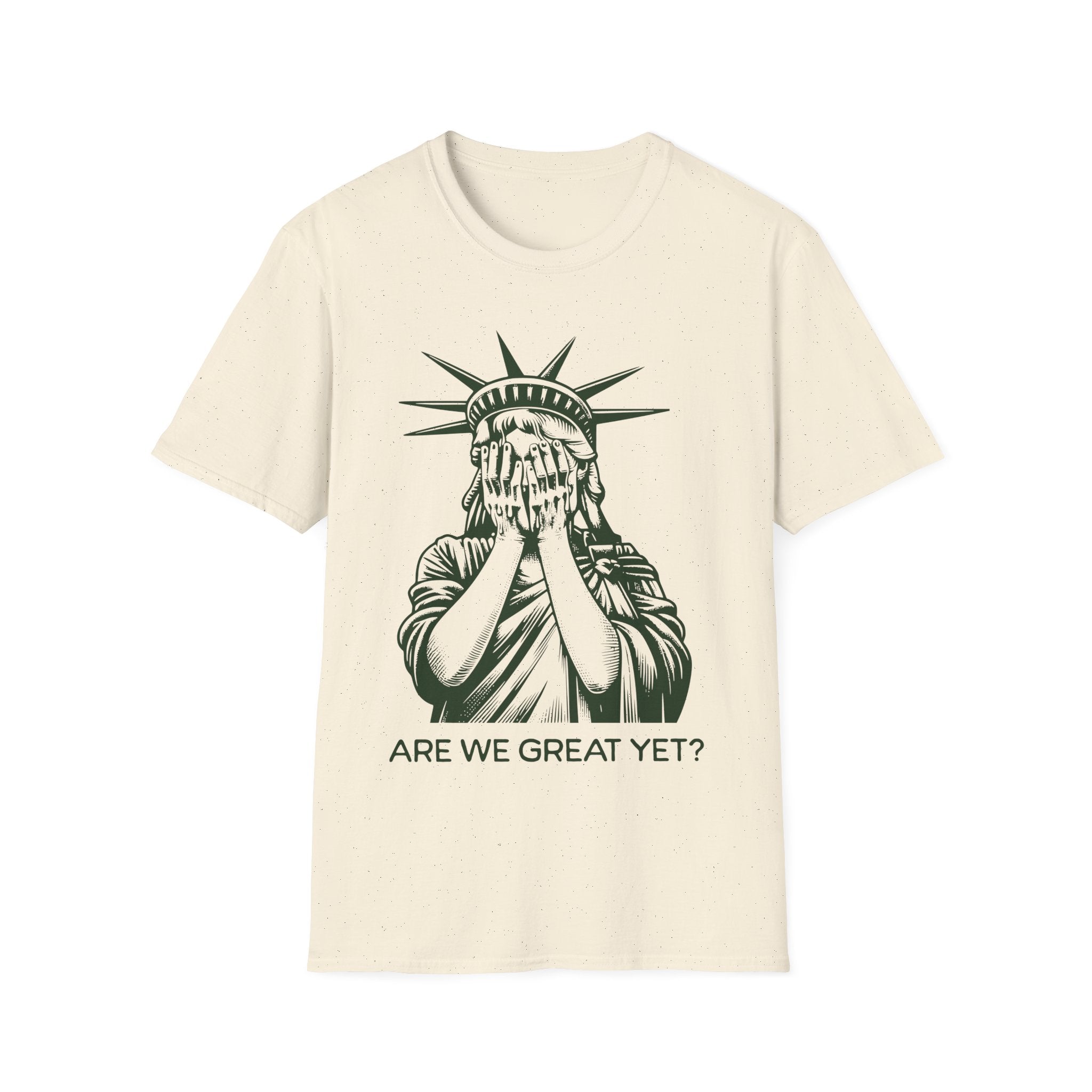Crying Liberty Are We Great T-Shirt