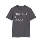 Protect the Dolls T-Shirt