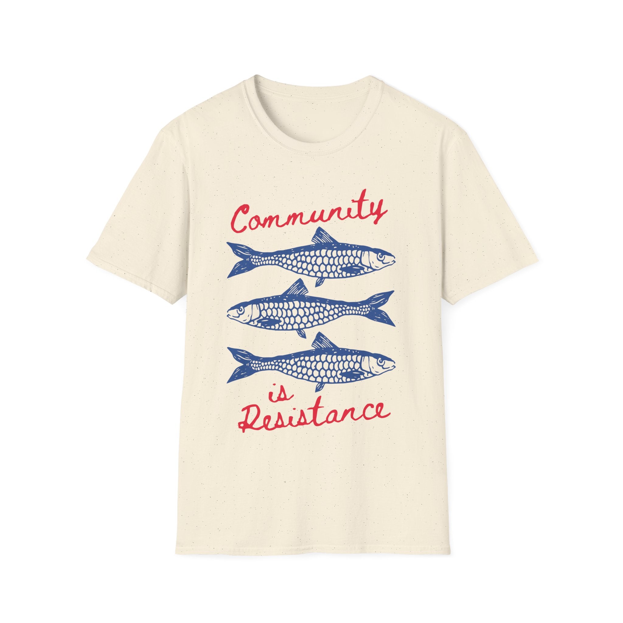 Community is Resistance Sardines T-Shirt