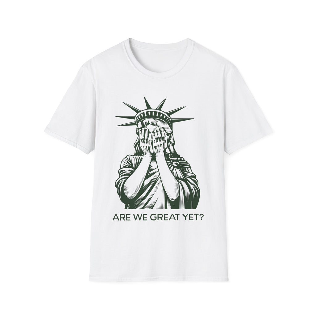 Crying Liberty Are We Great T-Shirt