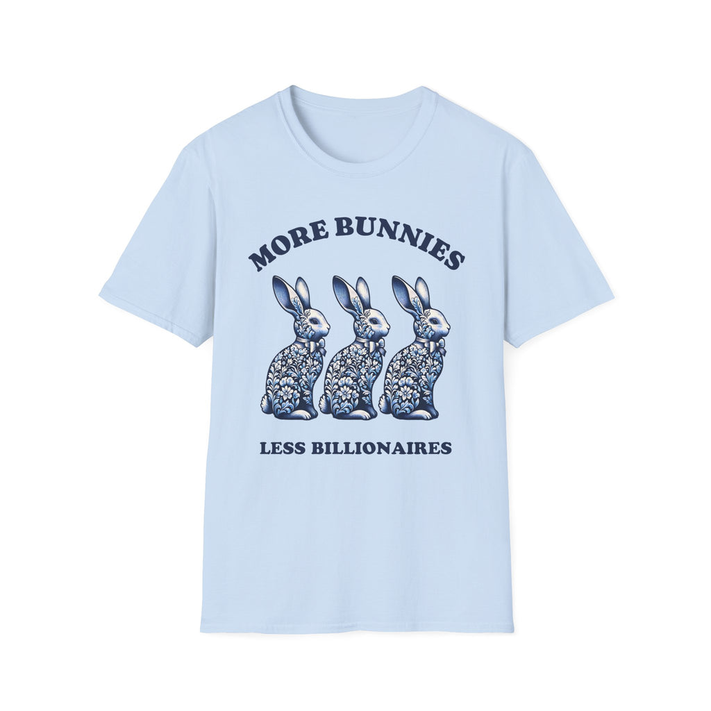 More Bunnies Less Billionaires T-Shirt
