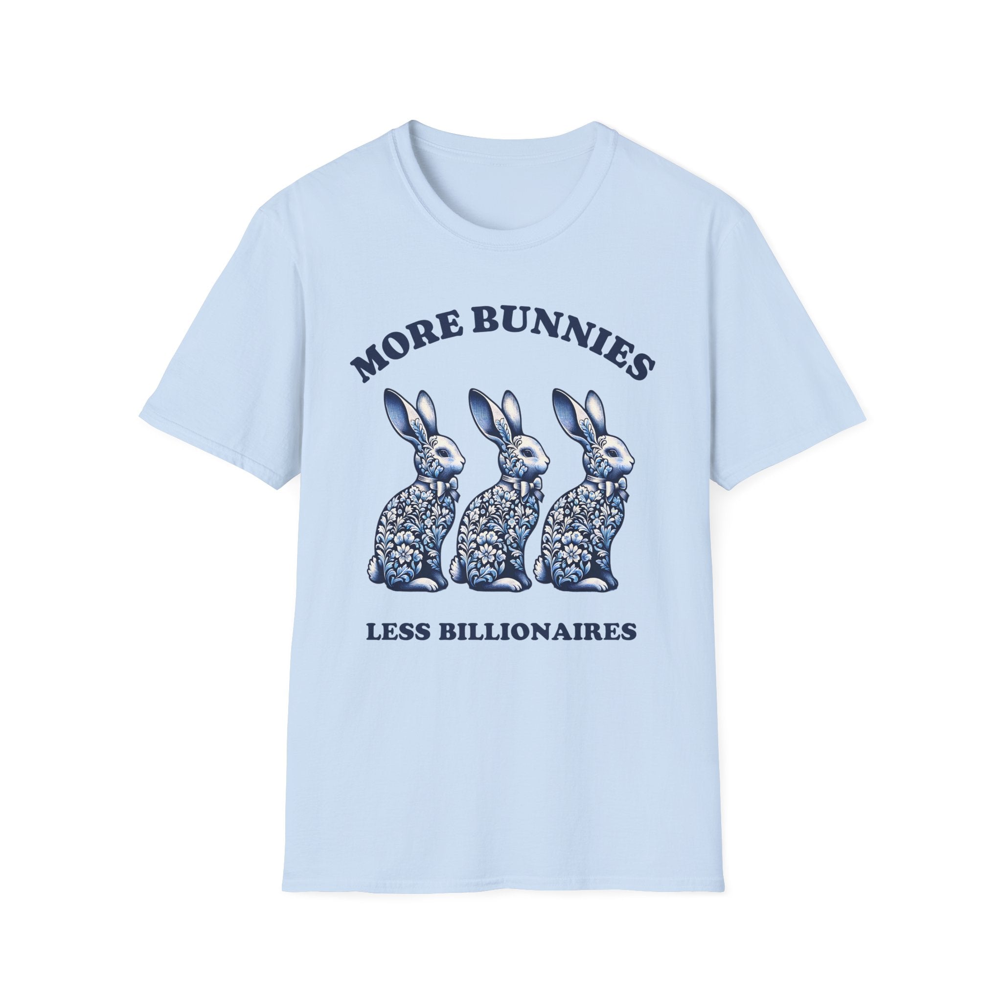 More Bunnies Less Billionaires T-Shirt