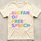Big Fan of Free Speech T-Shirt