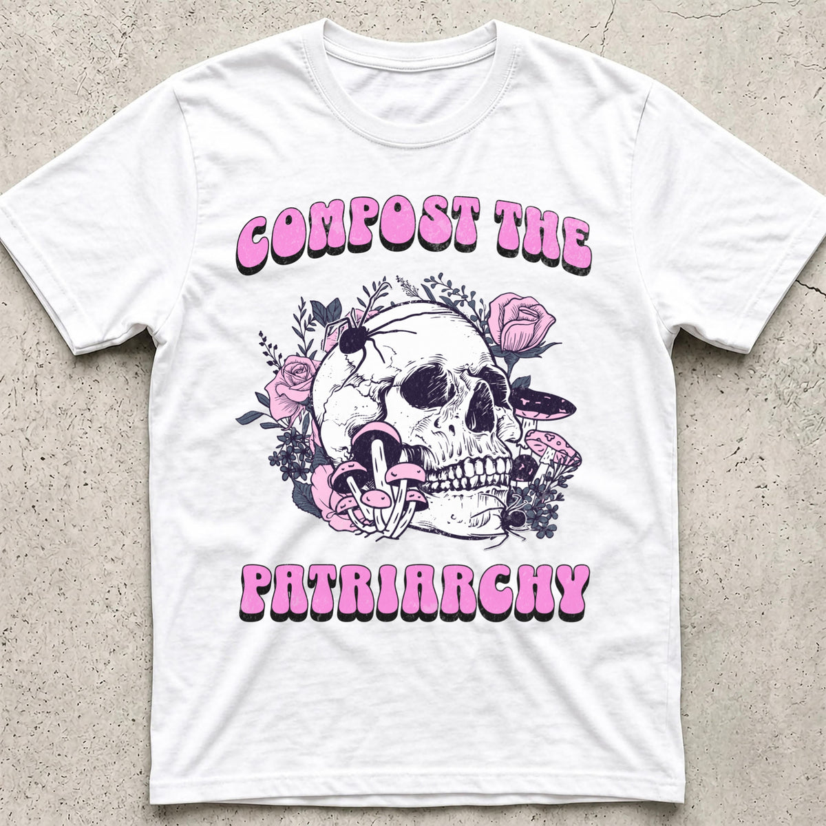 Compost the Patriarchy Skull T-Shirt