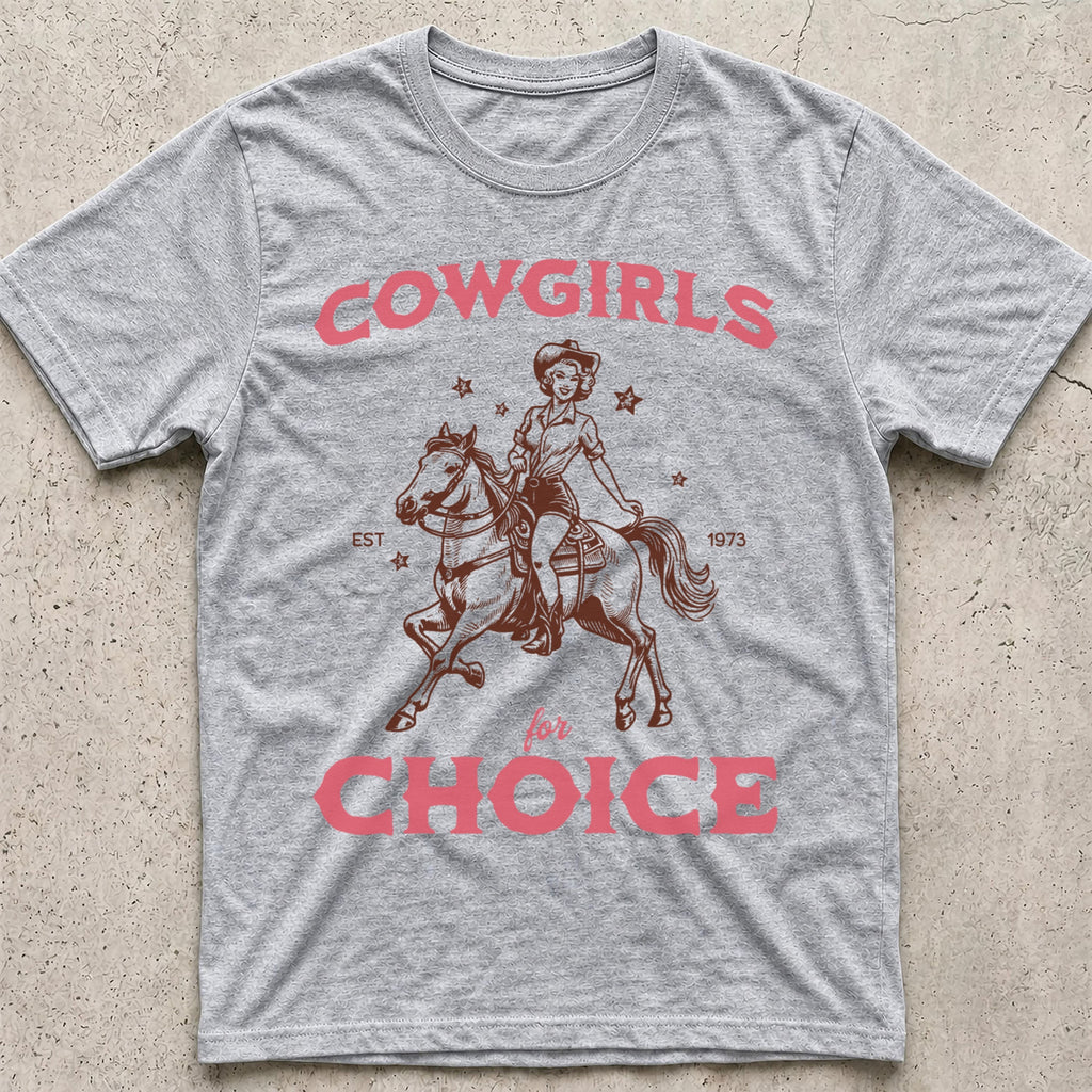 Cowgirls for Choice T-Shirt