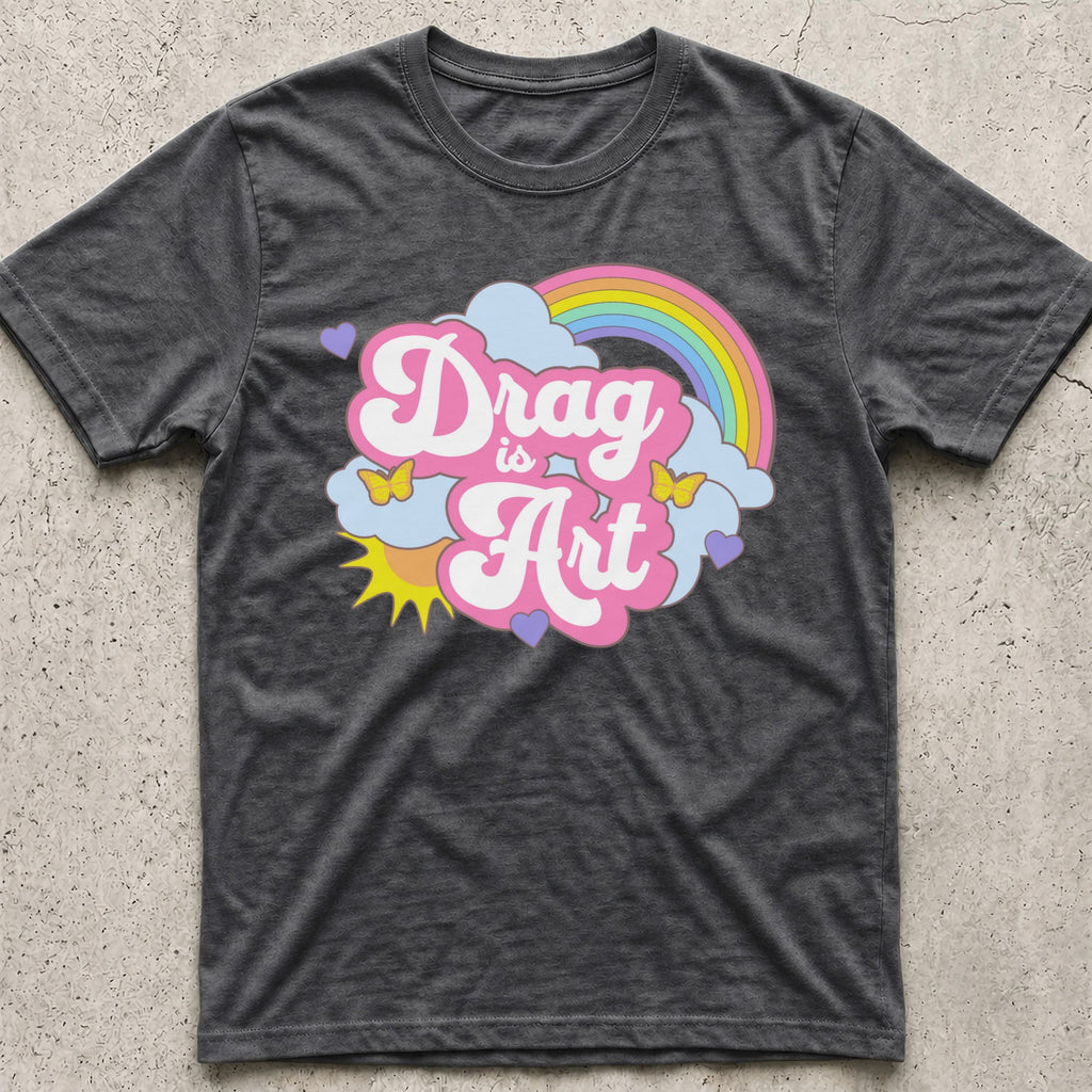 Drag is Art Rainbow T-Shirt