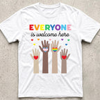 Everyone is Welcome Here T-Shirt