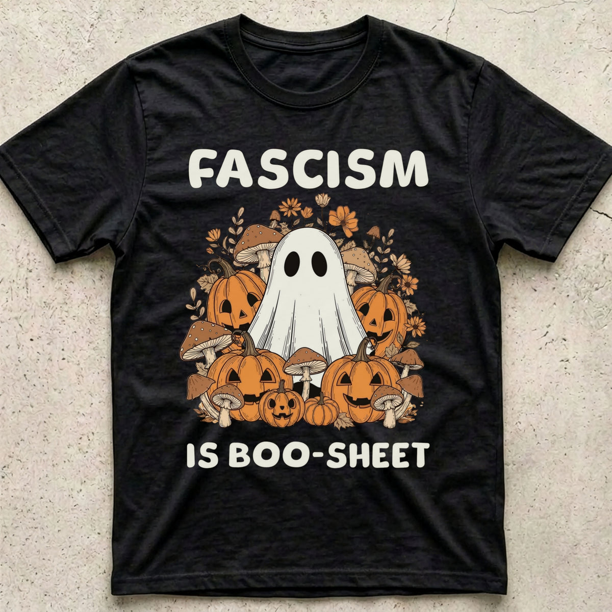 Fascism is Boo-Sheet Pumpkin T-Shirt