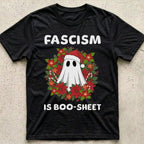 Fascism is Boo-Sheet Christmas T-Shirt...