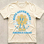 Hate Never Made America Great Daisy T-Shirt