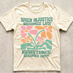 Injustice Becomes Law Distress Floral T-Shirt