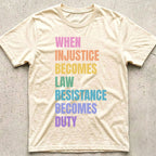 Injustice Becomes Law Rainbow T-Shirt
