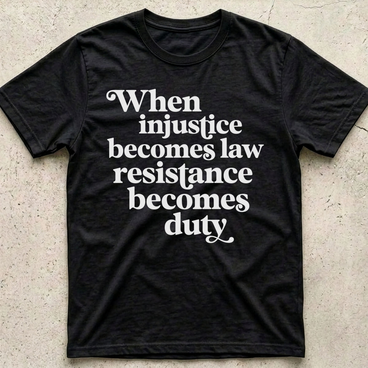Injustice Becomes Law T-Shirt