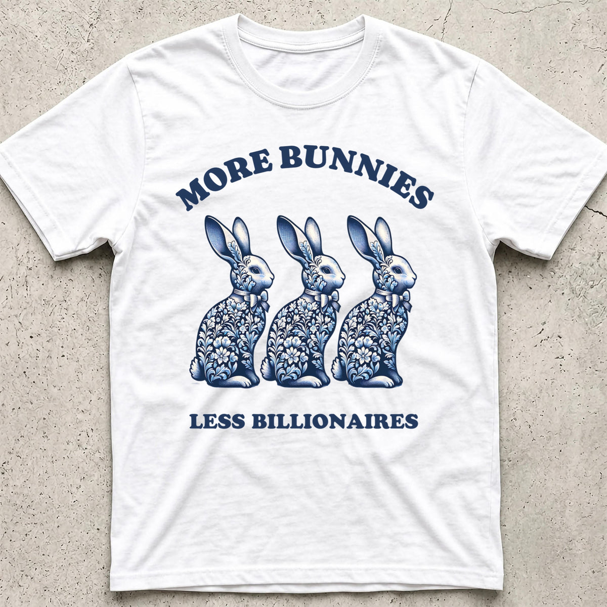 More Bunnies Less Billionaires T-Shirt