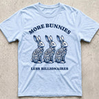More Bunnies Less Billionaires T-Shirt